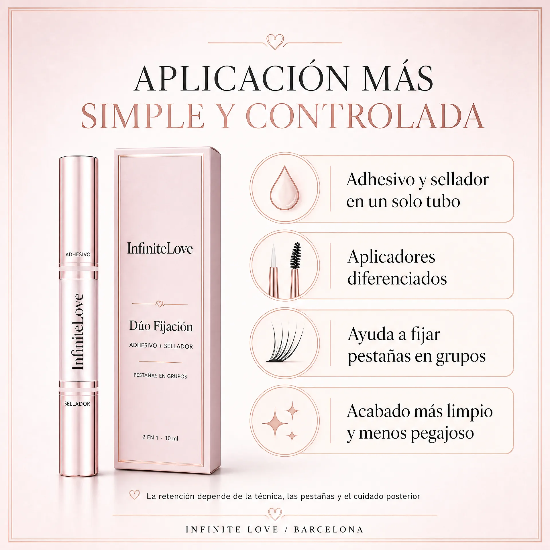 Beneficios de InfiniteLove Dúo Fijación con adhesivo y sellador en un solo tubo